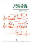 Cover icon of Westport Overture (COMPLETE) sheet music for concert band by David Campo, intermediate skill level