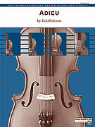 Cover icon of Adieu (COMPLETE) sheet music for string orchestra by Todd Coleman, intermediate skill level