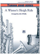 Cover icon of A Winter's Sleighride (COMPLETE) sheet music for concert band by Anonymous and John O'Reilly, beginner skill level