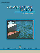Cover icon of Grays Harbor March (COMPLETE) sheet music for concert band by Steve Hodges, easy/intermediate skill level