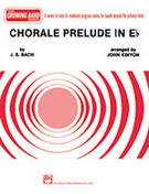 Cover icon of Chorale Prelude in E-Flat sheet music for concert band (full score) by Johann Sebastian Bach and John Kinyon, classical score, easy/intermediate skill level