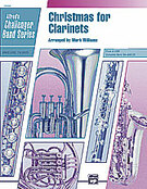Cover icon of Christmas for Clarinets (COMPLETE) sheet music for concert band by Anonymous and Mark Williams, easy skill level