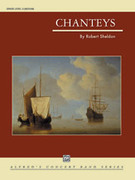 Cover icon of Chanteys sheet music for concert band (full score) by Robert Sheldon, easy/intermediate skill level