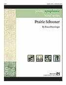 Cover icon of Prairie Schooner sheet music for concert band (full score) by Bruce Preuninger, easy skill level