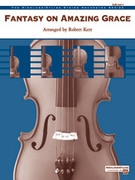 Cover icon of Fantasy on Amazing Grace (COMPLETE) sheet music for string orchestra by Anonymous, intermediate skill level