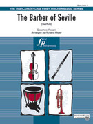 Cover icon of The Barber of Seville (COMPLETE) sheet music for full orchestra by Gioacchino Rossini and Richard Meyer, classical score, easy skill level