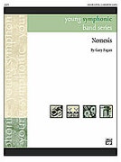 Cover icon of Nemesis (COMPLETE) sheet music for concert band by Gary Fagan, easy skill level