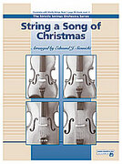 Cover icon of String a Song of Christmas sheet music for string orchestra (full score) by Anonymous, easy skill level