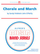 Cover icon of Chorale and March (COMPLETE) sheet music for concert band by Sandy Feldstein, beginner skill level