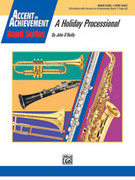Cover icon of A Holiday Processional (COMPLETE) sheet music for concert band by John O'Reilly, beginner skill level