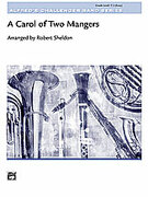 Cover icon of A Carol of Two Mangers (COMPLETE) sheet music for concert band by Anonymous, intermediate skill level