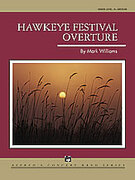 Cover icon of Hawkeye Festival Overture (COMPLETE) sheet music for concert band by Mark Williams, intermediate skill level