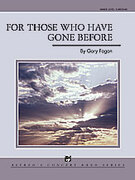Cover icon of For Those Who Have Gone Before (COMPLETE) sheet music for concert band by Gary Fagan, easy/intermediate skill level