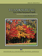 Cover icon of Thanksgiving (COMPLETE) sheet music for concert band by J. Eric Schmidt, intermediate skill level