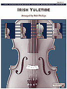 Cover icon of Irish Yuletide (COMPLETE) sheet music for string orchestra by Bob Phillips, easy/intermediate skill level