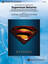Full orchestra Superman Returns, Concert Selections from