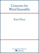 Cover icon of Concerto For Wind Ensemble (revised 2007) (Score Only) sheet music for wind orchestra (full score) by Karel Husa, intermediate skill level