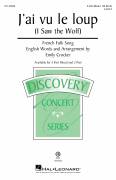 Cover icon of J'ai Vu Le Loup (I Saw The Wolf) (arr. Emily Crocker) sheet music for choir (3-Part Mixed) by French Folk Song and Emily Crocker, intermediate skill level