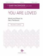 Cover icon of You Are Loved sheet music for choir (TTBB: tenor, bass) by Gary Packwood, intermediate skill level