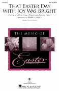 Cover icon of That Easter Day With Joy Was Bright (arr. John Leavitt) sheet music for choir (SSA: soprano, alto) , John Leavitt and 5th Century Latin Hymn, intermediate skill level