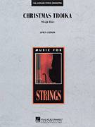 Cover icon of Christmas Troika (COMPLETE) sheet music for orchestra by James Curnow, intermediate skill level