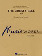 Cover icon of The Liberty Bell (COMPLETE) sheet music for concert band by John Philip Sousa and Jay Bocook, intermediate skill level