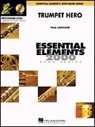 Cover icon of Trumpet Hero (COMPLETE) sheet music for concert band by Paul Lavender, intermediate skill level