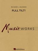 Cover icon of Full Tilt (COMPLETE) sheet music for concert band by Richard L. Saucedo, intermediate skill level