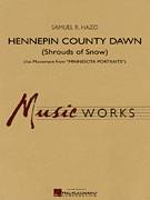 Cover icon of Hennepin County Dawn (Mvt. 1 of Minnesota Portraits) (COMPLETE) sheet music for concert band by Samuel R. Hazo, intermediate skill level
