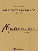 Cover icon of Presidents Day Parade (March) (COMPLETE) sheet music for concert band by Paul Murtha, intermediate skill level
