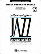 Cover icon of Smack Dab In The Middle (COMPLETE) sheet music for jazz band by Rick Stitzel and Charles Calhoun, intermediate skill level
