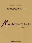 Cover icon of Crosscurrent (COMPLETE) sheet music for concert band by Robert Longfield, intermediate skill level