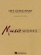 Cover icon of He's Gone Away (An American Folktune Setting for Concert Band) (COMPLETE) sheet music for concert band by Rick Kirby, intermediate skill level