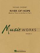 Cover icon of River of Hope (COMPLETE) sheet music for concert band by Michael Sweeney, intermediate skill level