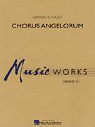 Cover icon of Chorus Angelorum (COMPLETE) sheet music for concert band by Samuel R. Hazo, intermediate skill level