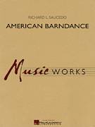 Cover icon of American Barndance (COMPLETE) sheet music for concert band by Richard L. Saucedo, intermediate skill level