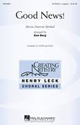 Cover icon of Good News! sheet music for choir (SATB: soprano, alto, tenor, bass) by Ken Berg and Miscellaneous, intermediate skill level