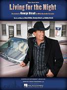 Cover icon of Living For The Night sheet music for voice, piano or guitar by George Strait, Bubba Strait and Dean Dillon, intermediate skill level