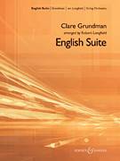 Cover icon of English Suite (COMPLETE) sheet music for orchestra by Clare Grundman and Robert Longfield, classical score, intermediate skill level