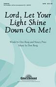 Cover icon of Lord, Let Your Light Shine Down On Me! sheet music for choir (SATB: soprano, alto, tenor, bass) by Don Besig and Nancy Price, intermediate skill level