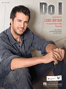 Cover icon of Do I sheet music for voice, piano or guitar by Luke Bryan, Charles Kelley and Dave Haywood, intermediate skill level