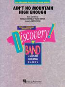 Cover icon of Ain't No Mountain High Enough (COMPLETE) sheet music for concert band by Valerie Simpson, Nickolas Ashford and Robert Longfield, intermediate skill level