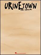 Cover icon of Urinetown sheet music for voice, piano or guitar by Urinetown (Musical), Greg Kotis and Mark Hollmann, intermediate skill level
