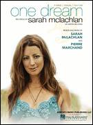 Cover icon of One Dream sheet music for voice, piano or guitar by Sarah McLachlan and Pierre Marchand, intermediate skill level