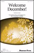 Cover icon of Welcome, December! sheet music for choir (2-Part) by Ruth Elaine Schram, intermediate duet