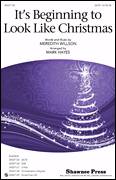 Cover icon of It's Beginning To Look Like Christmas (arr. Mark Hayes) sheet music for choir (SATB: soprano, alto, tenor, bass) by Meredith Willson and Mark Hayes, intermediate skill level