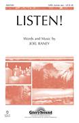 Cover icon of Listen! sheet music for choir (SATB: soprano, alto, tenor, bass) by Joel Raney, intermediate skill level