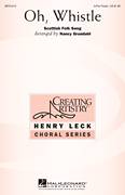 Cover icon of Oh, Whistle sheet music for choir (3-Part Treble) by Nancy Grundahl, intermediate skill level
