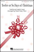 Cover icon of Twelve Or So Days Of Christmas sheet music for choir (SSA: soprano, alto) by Paula Foley Tillen, intermediate skill level