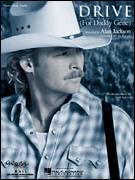 Cover icon of Drive (For Daddy Gene) sheet music for voice, piano or guitar by Alan Jackson, intermediate skill level